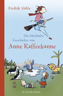 Buchcover Die fabelhafte Geschichte von Anne Kaffeekanne