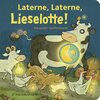 Buchcover Laterne, Laterne, Lieselotte!