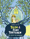 Buchcover Tilda und Pony Törtchen - Eine Nacht im Baumhaus