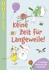 Buchcover Kennst du das? Keine Zeit für Langeweile!