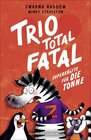 Buchcover Trio total fatal: Superkräfte für die Tonne