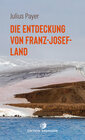 Buchcover Die Entdeckung von Franz-Josef-Land