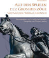 Buchcover Auf den Spuren der Grossherzöge von Sachsen-Weimar-Eisenach