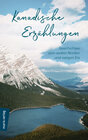 Buchcover Kanadische Erzählungen: Geschichten vom weiten Norden und ewigen Eis