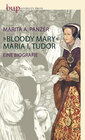 Buchcover Bloody Mary – Maria I. Tudor