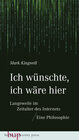 Buchcover Ich wünschte, ich wäre hier: Langeweile im Zeitalter des Internets