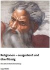 Buchcover Religionen – ausgedient und überflüssig