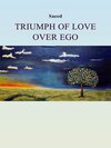 Buchcover Triumph Of Love Over Ego