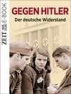 Buchcover Gegen Hitler - Der deutsche Widerstand