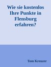 Buchcover Wie sie kostenlos Ihre Punkte in Flensburg erfahren?