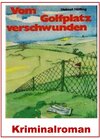 Buchcover Vom Golfplatz verschwunden