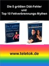 Buchcover Die 5 größten Diät-Fehler und Top 10 Fettverbrennungs-Mythen