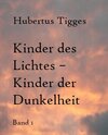 Buchcover Kinder des Lichtes-Kinder der Dunkelheit Band 1