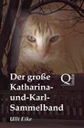 Buchcover Der große Katharina-und-Karl-Sammelband