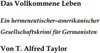 Buchcover Das Vollkommene Leben. Ein hermeneutischer– amerikanischer Gesellschaftskrimi für Germanisten.
