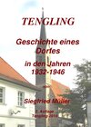 Buchcover TENGLING - Geschichte eines Dorfes in den Jahren 1932 -1946