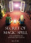 Buchcover Secret of Magic Spell Planen Sie Ihr Leben einfach neu