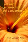 Buchcover Lust und Leidenschaft auf Lanzarote