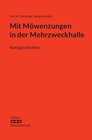 Buchcover Edition Kettenbruch / Mit Möwenzungen in der Mehrzweckhalle