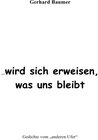 Buchcover Wird sich erweisen, was uns bleibt