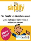 Buchcover simplify your life - 5 Tipps für ein glücklicheres Leben!