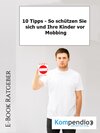 Buchcover 10 Tipps -So schützen Sie sich und Ihre Kinder vor Mobbing