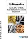 Buchcover Die Börsenschule – Fonds, ETFs, Zertifikate: Die besten Rohstoff-Investments im Überblick