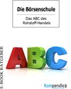 Buchcover Die Börsenschule – Das ABC des Rohstoff-Handels