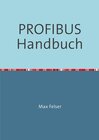 Buchcover PROFIBUS Handbuch