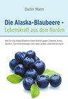 Buchcover Die Alaska-Blaubeere - Lebenskraft aus dem Norden