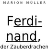 Buchcover Ferdinand, der Zauberdrache und Kindergeschichten