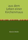 Buchcover aus dem Leben einer Kirchenmaus