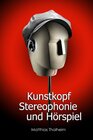 Buchcover Kunstkopf-Stereophonie und Hörspiel