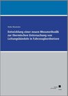 Buchcover Entwicklung einer neuen Messmethodik zur thermischen Untersuchung von Leitungsbündeln in Fahrzeugbordnetzen