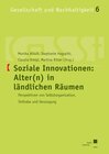 Buchcover Soziale Innovationen: Alter(n) in ländlichen Räumen