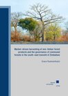 Buchcover Market-driven harvesting of non-timber forest products and the governance of communal forests in the south-east lowveld 
