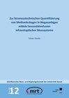 Buchcover Zur fernmesstechnischen Quantifizierung von Methanleckagen in Biogasanlagen mittels Sensordatenfusion infrarotoptischer 