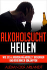 Buchcover Alkoholsucht heilen