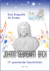 Buchcover Johann Sebastian Bach - Eine Biografie für Kinder