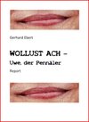 Buchcover WOLLUST ACH - Uwe, der Pennäler
