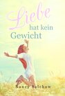 Buchcover Liebe hat kein Gewicht