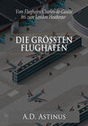 Buchcover Die Neun größten Flughäfen des Flugzeitalters