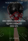 Buchcover Die neun erfolgreichsten Quarterbacks der NFL