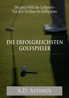 Buchcover Die neun erfolgreichsten Golfspieler der Sportgeschichte