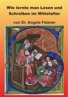 Buchcover Wie lernte man Lesen und Schreiben im Mittelalter