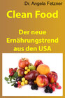Buchcover Clean Food – Der neue Ernährungstrend aus den USA
