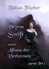 Buchcover Veyron Swift und die Allianz der Verlorenen: Serial Teil 3