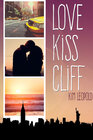 Buchcover Love, Kiss, Cliff