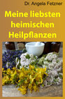 Buchcover Meine liebsten heimischen Heilpflanzen