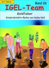 Buchcover IGEL-Team 26, Goldfieber